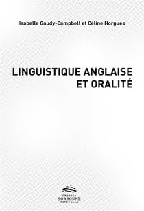 Linguistique anglaise et oralité :  vers une approche intégrée