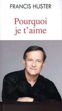 Pourquoi je t'aime