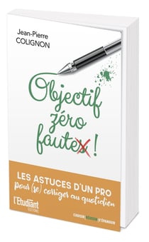 Objectif zéro faute ! les astuces d'un pro pour se corriger au quotidien