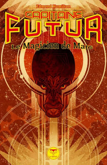 Capitaine Futur Tome 7 : Le Magicien de Mars