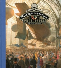 Le château des étoiles : Prototypes