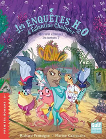 Les Enquêtes H2O d'Églantine Chalutier : Qui veut éliminer les adorables tortues ?