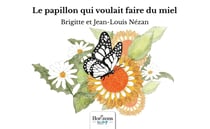 Le papillon qui voulait faire du miel