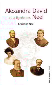 Alexandra David et la lignée des Neel
