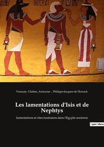 Les lamentations d'Isis et de Nephtys