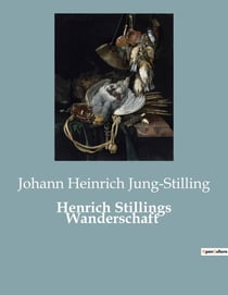 Henrich Stillings Wanderschaft : Die Suche nach Identität in einer sich wandelnden Welt