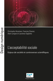 L'acceptabilité sociale : enjeux de société et controverses scientifiques