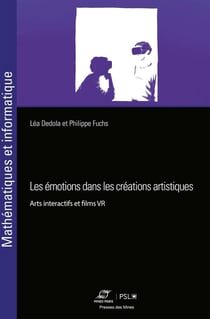 Les émotions dans les créations artistiques : Arts interactifs et films VR