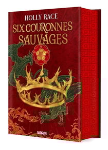 Six couronnes sauvages Tome 1 : Les Reines d'Elben