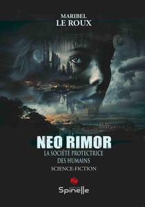 Neo Rimor : La Société Protectrice des Humains