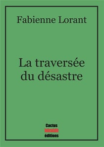 La traversée du désastre