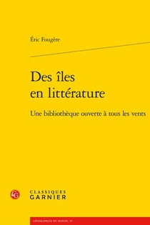 Des îles en littérature : Une bibliothèque ouverte à tous les vents