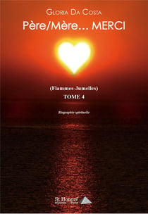 Pere/mere  merci (flammes-jumelles) tome 4