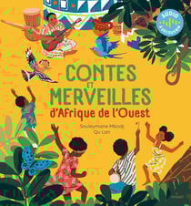 Mille ans de contes : Contes et merveilles d'Afrique de l'Ouest