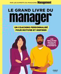 Le grand livre du manager : un coaching personnalisé pour motiver et inspirer