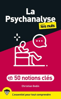 La psychanalyse pour les nuls en 50 notions clés (2e édition)