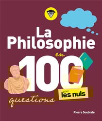 La philosophie pour les nuls en 100 questions