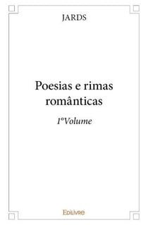 Poesias e rimas romanticas - 1 volume