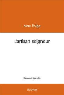 L'artisan seigneur
