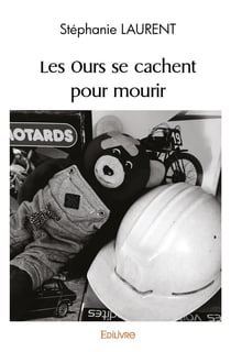 Les Ours se cachent pour mourir