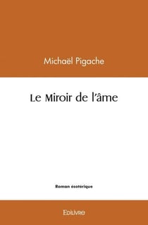 Le miroir de l'ame