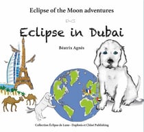 Eclipse of the moon adventures Tome 2 : Eclipse in Dubai