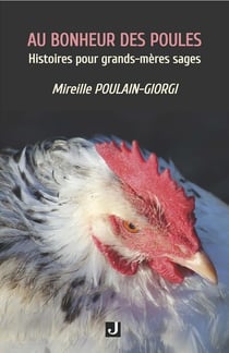 Au bonheur des poules : Histoires pour grands-mères sages