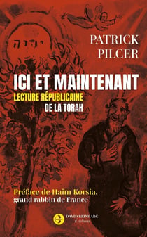 Ici et maintenant : Lecture républicaine de la Torah