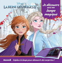 La Reine des Neiges 2 : je découvre avec ma lampe magique