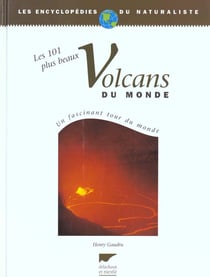 101 plus beaux volcans du monde (les)