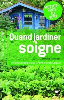 Quand jardiner soigne