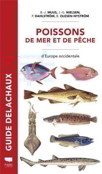 Guide Delachaux : Poissons de mer et de pêche d'Europe occidentale
