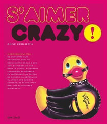 S'aimer crazy !