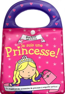 Mon petit sac à bain - je suis une princesse !