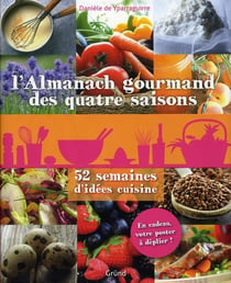 L'almanach gourmand des quatre saisons