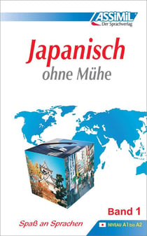 Japanisch ohne Mühe - Band 1