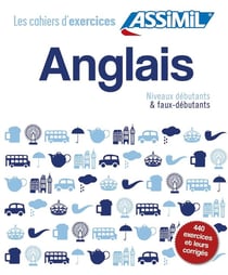 Les cahiers d'exercices : anglais Tome 1 - niveaux débutants - Tome 2 - faux-débutants