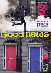 Good News : Anglais - 3E - Livre De L'Élève (Édition 2009)