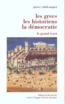 Les grecs, les historiens, la democratie