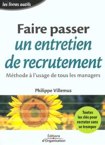 Comment conduire un entretien de recrutement sans se tromper
