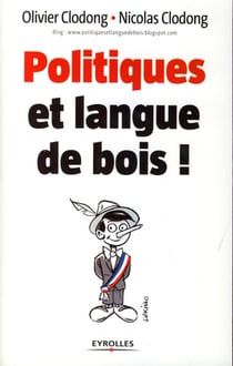Politiques et langue de bois !