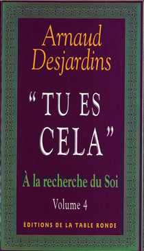 A la recherche du soi - iv - "tu es cela