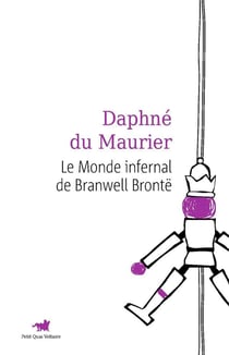 Le monde infernal de Branwell Bronté
