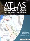 Atlas géopolitique des espaces maritimes (2e édition)