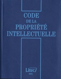 Code de propriete intellectuelle - 4eme edition
