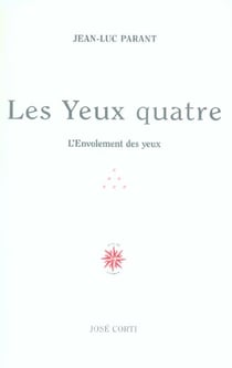 Les yeux quatre - l'envolement des yeux