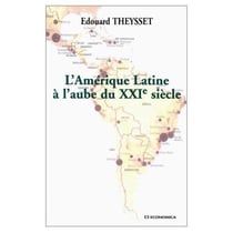 AMERIQUE LATINE A L'AUBE DU XXIE SIECLE (L')