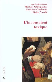 L'INCONSCIENT TOXIQUE