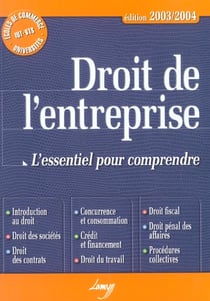 Droit de l'entreprise. l'essentiel pour comprendre