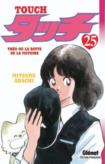 Touch Tome 25 - Théo ou la batte de la victoire